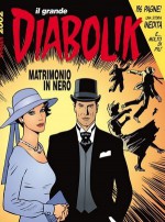 Il grande Diabolik n. 6: Matrimonio in nero - Mario Gomboli, Patricia Martinelli, Tito Faraci, Emanuele Barison, Pierluigi Cerveglieri