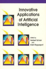 Innovative Applications of Artifical Intelligence - Herbert Schorr