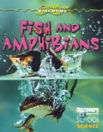 Fish and Amphibians - Justine Ciovacco, Monique Peterson