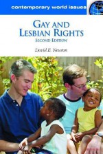 Gay and Lesbian Rights: A Reference Handbook - David Newton