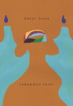 Great Guns - Farnoosh Fathi