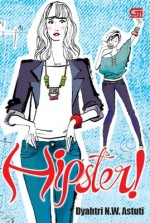 Hipster! - Dyahtri N.W. Astuti, eMTe