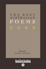 The Best Australian Poems 2009 - Robert Adamson