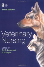 Veterinary Nursing - D.R. Lane, B. Cooper