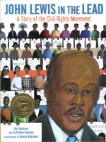 John Lewis in the Lead: A Story of the Civil Rights Movement - James Haskins, Benny Andrews