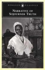 Narrative of Sojourner Truth - Sojourner Truth, Nell Irvin Painter