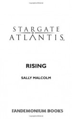 Stargate Atlantis: Rising - Sally Malcolm