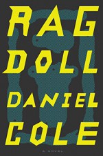 Ragdoll: A Novel - Daniel Cole