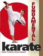 Fundamental Karate - Aidan Trimble, Hazard