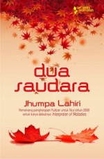 Dua Saudara - Jhumpa Lahiri, Anton W.P