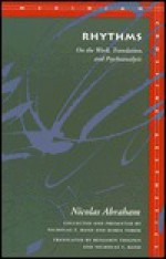 Rhythms: On the Work, Translation, and Psychoanalysis - Nicolas Abraham, Maria Torok, Nicholas T. Rand