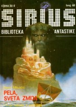 Sirius - Biblioteka znanstvene fantastike broj 68 - John Steinbeck, Damir Mikuličić, Aleksandar B. Nedeljković, Predrag Vuković, A.E. van Vogt, Žarko Milenić, Walt Sheldon, Murray Leinster, Borivoj Jurković, Róbert Hász, Ilya Varshavsky, Bojan Meserko, Zlatko Glik, Илья Варшавский, Nada Kralj, Jadranka Vrbnjak-Ferenčak, A