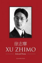 Xu Zhimo - Selected Poems - Zhimo Xu