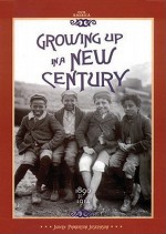 Growing Up in a New Century, 1890 to 1914 - Judith Pinkerton Josephson