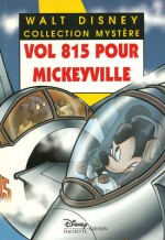 Mickey Mouse, Tome 20 : Vol 815 pour Mickeyville - Philippe Gasc