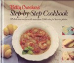 Betty Crocker's Step By Step Picture Cookbook - Betty Crocker