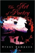 The Art of Poetry - Brent Sampson