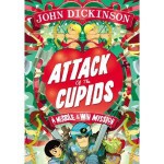 Attack of the Cupids - John G.H. Dickinson