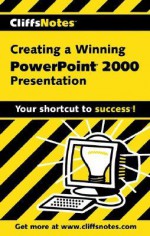 Cliffsnotes: Creating a Dynamite Powerpoint 2000 Presentation - GRACE JASMINE