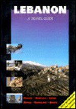 Lebanon, a Travel Guide - Carlton Reid, Jamie Kennedy