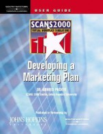 Scans 2000: Developing a Marketing Plan: Virtual Workplace Simulation, CD W/User's Guide [With CDROM] - Hopkins University Johns, Arnold Packer