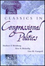 Classics in Congressional Politics - Herbert F. Weisberg