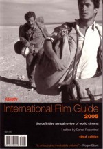 Variety International Film Guide 2005: The Ultimate Annual Review of World Cinema (2005) - Daniel Rosenthal