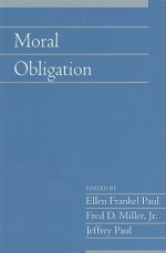 Moral Obligation - Ellen Frankel Paul, Fred D. Miller Jr., Jeffrey Paul