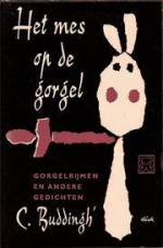 Het mes op de gorgel: gorgelrijmen en andere gedichten - C. Buddingh'