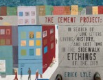 Wet Cement: The Sidewalks of San Francisco (Soft Skull Press) - Erick Lyle