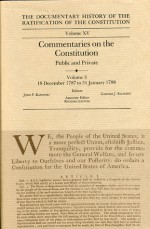 The Documentary History of the Ratification of the Constitution, Volume XV: Commentaries on the Constitution, Public and Private: Volume 3, 18 December to 31 January 1788 - John P. Kaminski, Gaspare J. Saladino, Richard Leffler