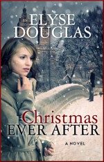 Christmas Ever After - Elyse Douglas