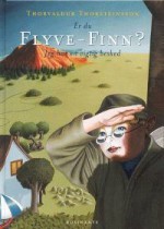 Er du Flyve-Finn? Jeg har en vigtig besked - Þorvaldur Þorsteinsson, Kim Lembek, Guðjón Ketilsson