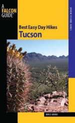 Best Easy Day Hikes Tucson - Bruce Grubbs