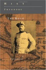 The Rough Riders - Theodore Roosevelt, Carol Pentleton