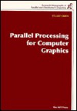 Parallel Processing for Computer Graphics - Stuart Green