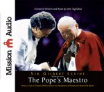 The Pope's Maestro - Gilbert Levine, John Tagliabue