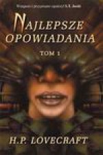 Najlepsze opowiadania - Lovecraft Howard Philips, Robert Lipski