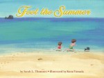 Feel the Summer - Sarah L. Thomson