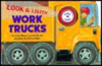 Work Trucks (Look & Listen/Board Book) - Andrew Mayer, Jim Becker, Richard Walz