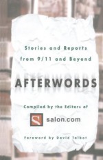 Afterwords: Stories and Reports from 9/11 and Beyond - The Editors of Salon.com, David Talbot