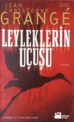 Leyleklerin Uçuşu - Jean-Christophe Grangé, Ali Cevat Akkoyunlu