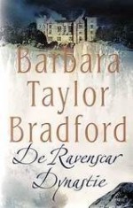 De Ravenscar Dynastie - Barbara Taylor Bradford, Saskia Tijsma