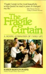 The Fragile Curtain - Karen Burton Mains