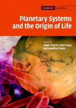 Planetary Systems and the Origins of Life - Ralph Pudritz, Paul Higgs