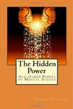 The Hidden Power - Thomas Troward