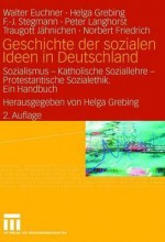 Geschichte Der Sozialen Ideen In Deutschland - Walter Euchner, F.-J. Stegmann, Peter Langhorst, Traugott Jähnichen, Norbert Friedrich, Helga Grebing