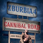 Z-Burbia 4: Cannibal Road, Volume 4 - Jake Bible, Andrew B. Wehrlen