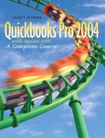 QuickBooks Pro 2004 with Update '05 - Janet Horne