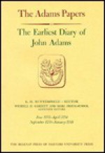 The Earliest Diary of John Adams: June 1753 - April 1754, September 1758 - January 1759 - John Adams, L. H. Butterfield, Marc Friedlaender, Wendell D. Garrett